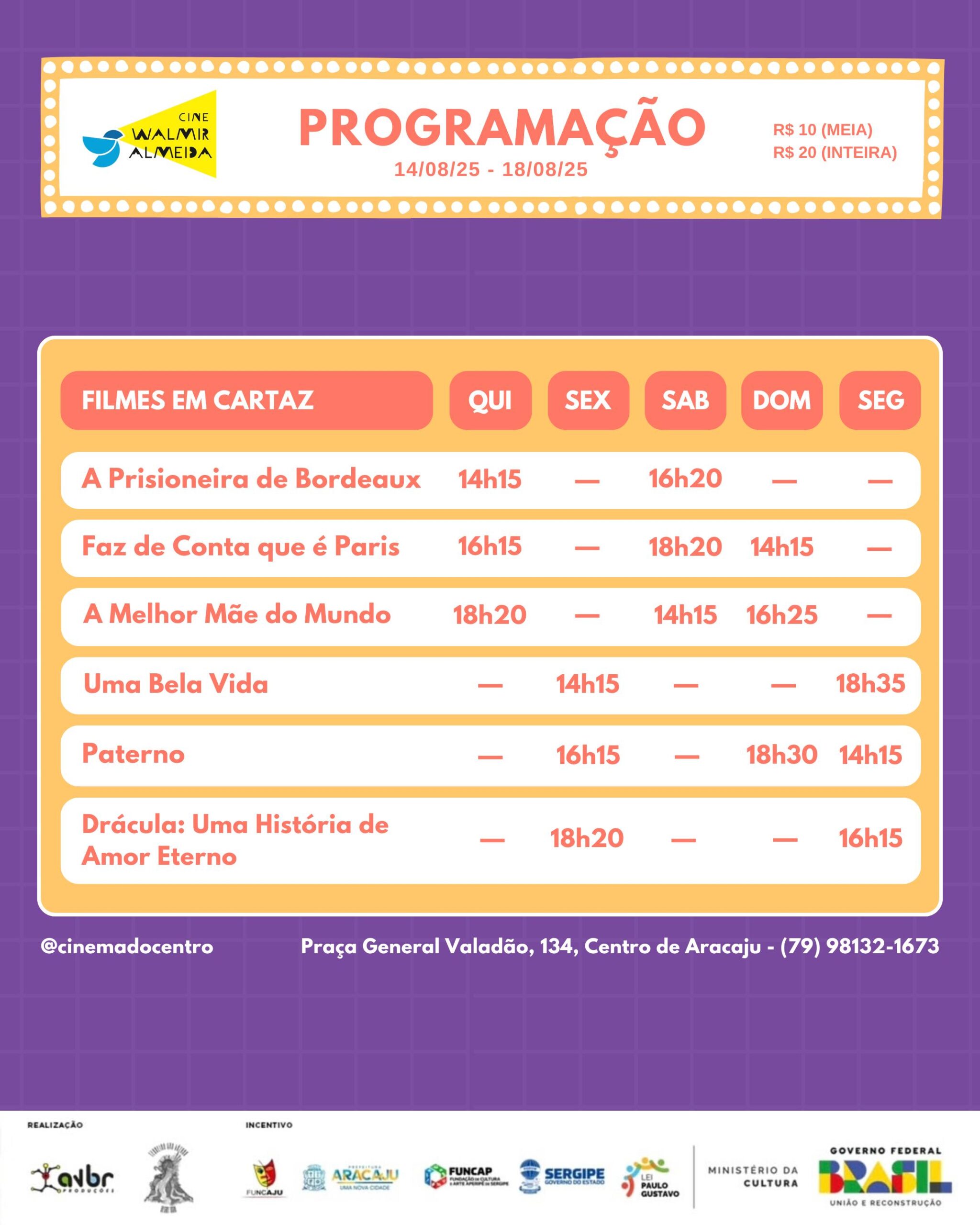 Confira a programação de 14 a 18 de agosto