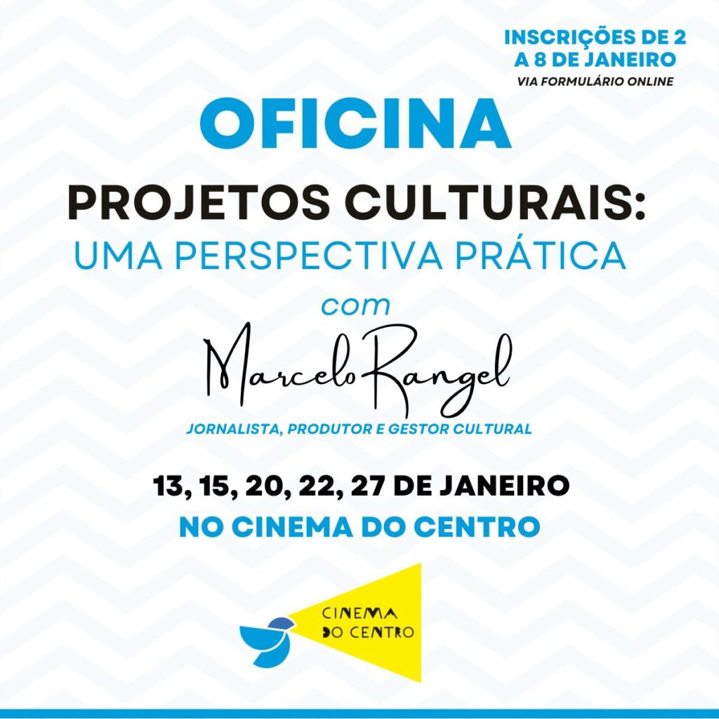 Cinema do Centro abre inscrições para oficina sobre elaboração e execução de projetos culturais