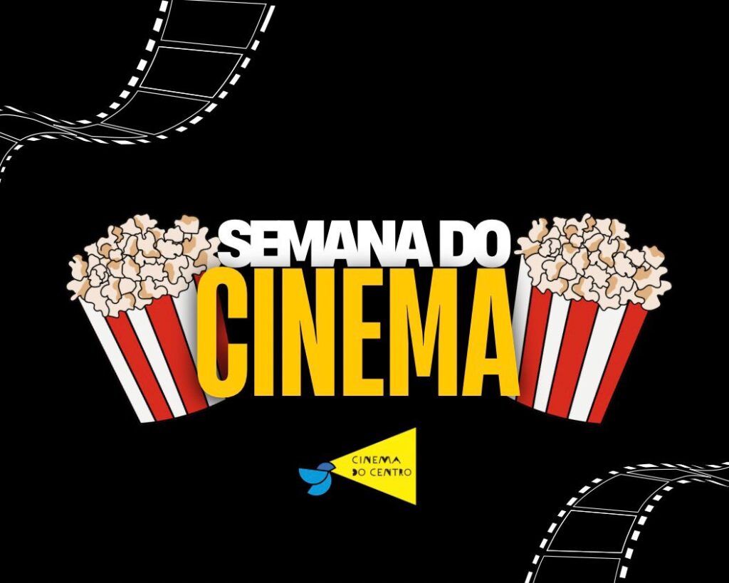 Cinema do Centro participa da Semana do Cinema com ingressos a preço promocional